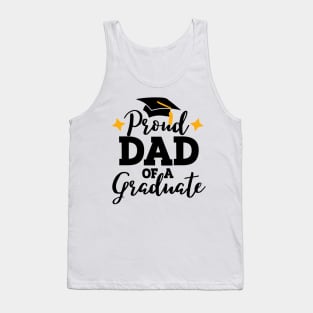 Proud Dad of a graduate; graduation; graduation day; class of; senior; family shirt; proud dad; father; graduating; student; school; parent; proud; supporting; senior class; class of 2024; Tank Top